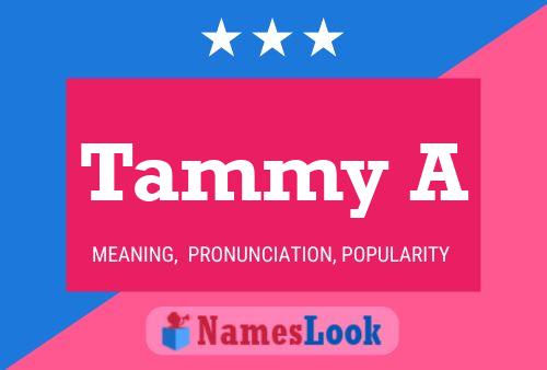 Tammy A 名字海报