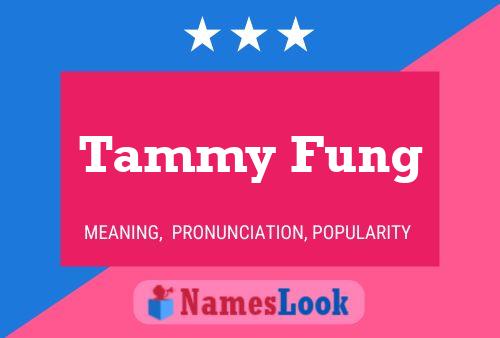 Tammy Fung 名字海报