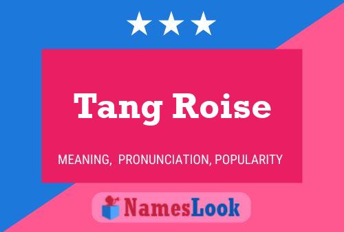 Tang Roise 名字海报