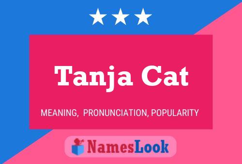 Tanja Cat 名字海报