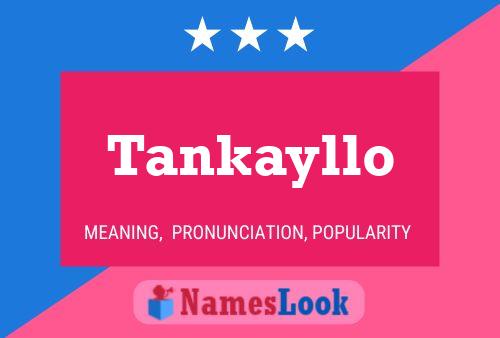 Tankayllo 名字海报