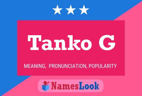 Tanko G 名字海报