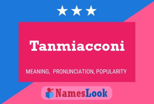 Tanmiacconi 名字海报