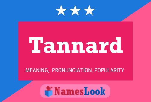 Tannard 名字海报