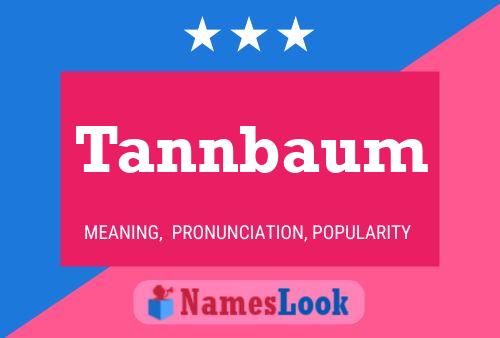 Tannbaum 名字海报