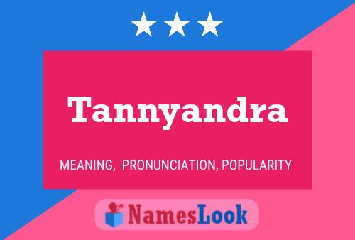 Tannyandra 名字海报