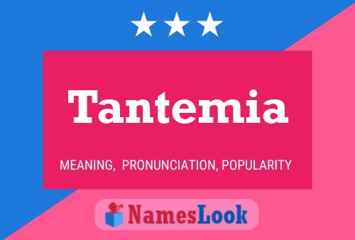 Tantemia 名字海报