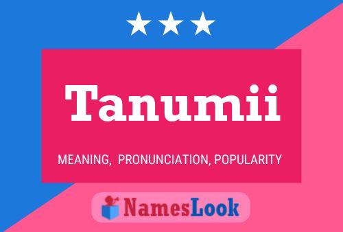 Tanumii 名字海报