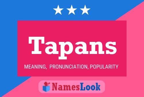 Tapans 名字海报