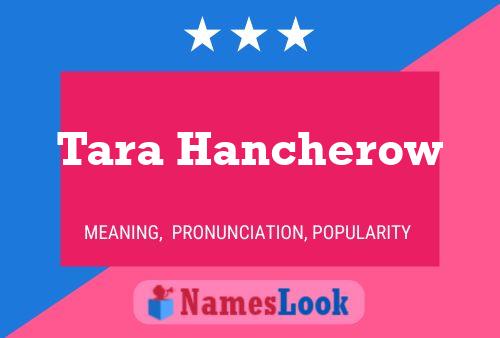 Tara Hancherow 名字海报