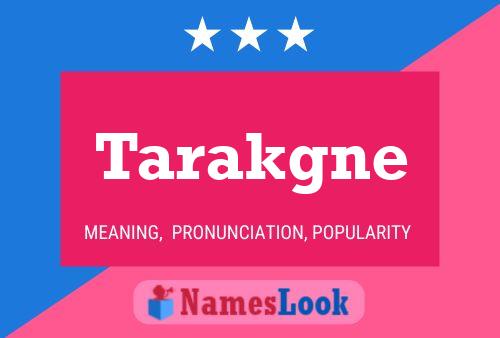 Tarakgne 名字海报