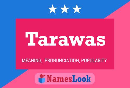 Tarawas 名字海报