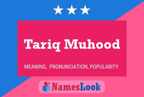 Tariq Muhood 名字海报