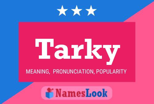 Tarky 名字海报