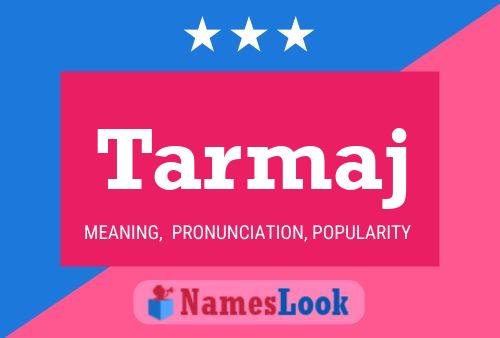 Tarmaj 名字海报