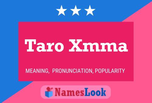 Taro Xmma 名字海报