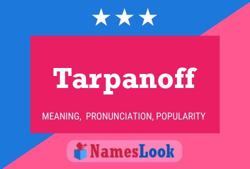 Tarpanoff 名字海报