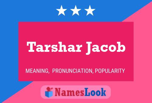 Tarshar Jacob 名字海报