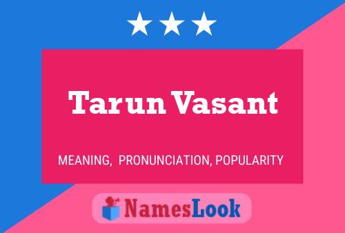 Tarun Vasant 名字海报