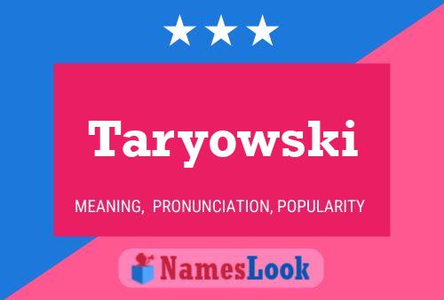 Taryowski 名字海报