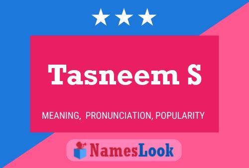 Tasneem S 名字海报