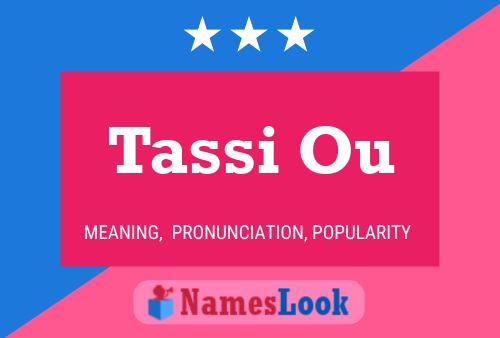 Tassi Ou 名字海报