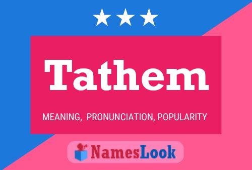 Tathem 名字海报