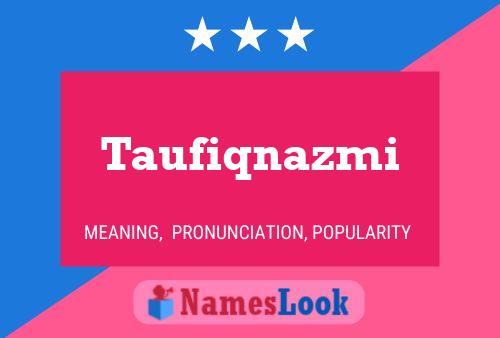 Taufiqnazmi 名字海报