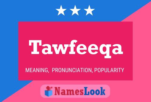 Tawfeeqa 名字海报