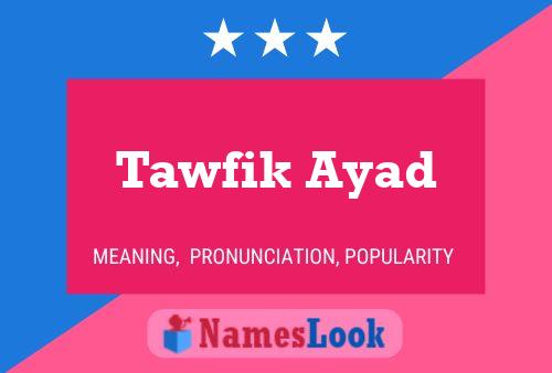 Tawfik Ayad 名字海报