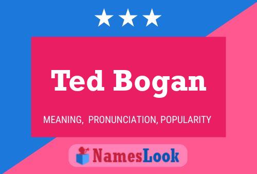 Ted Bogan 名字海报