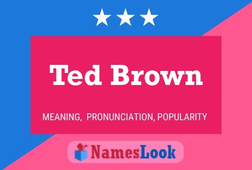 Ted Brown 名字海报