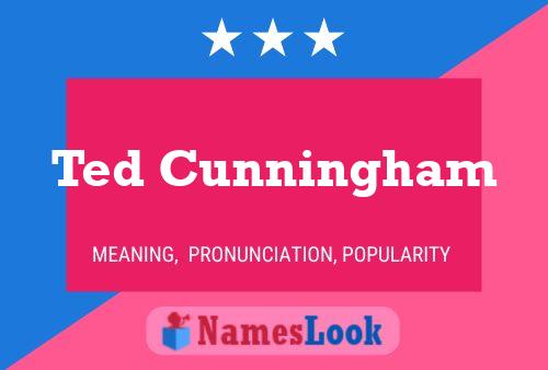 Ted Cunningham 名字海报