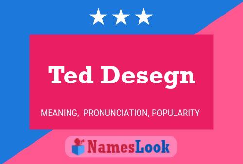 Ted Desegn 名字海报