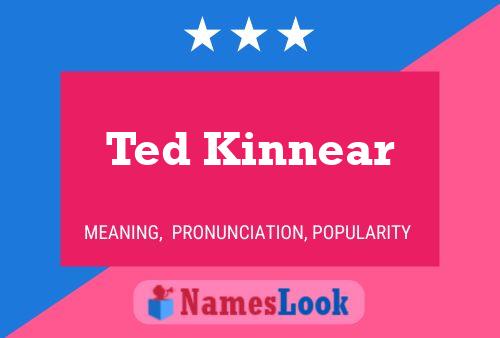 Ted Kinnear 名字海报