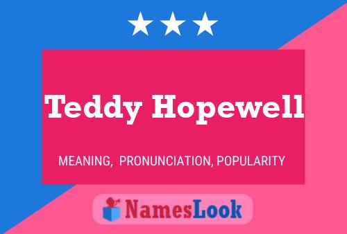 Teddy Hopewell 名字海报