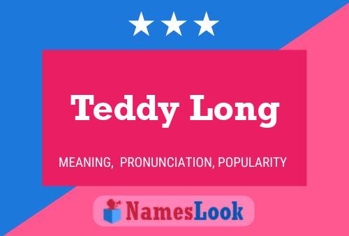 Teddy Long 名字海报