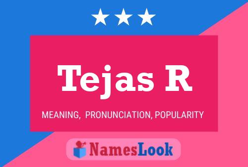 Tejas R 名字海报