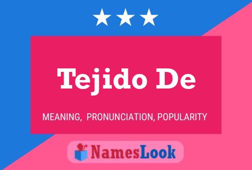 Tejido De 名字海报