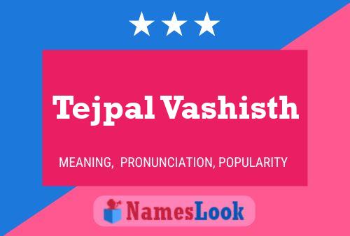 Tejpal Vashisth 名字海报