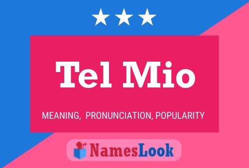 Tel Mio 名字海报