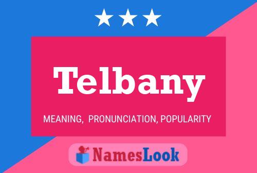 Telbany 名字海报