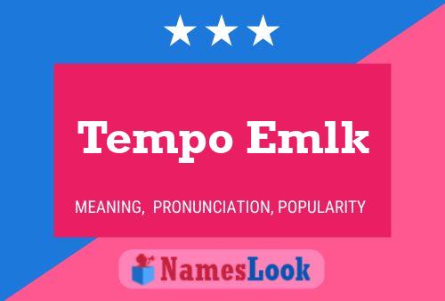 Tempo Emlk 名字海报