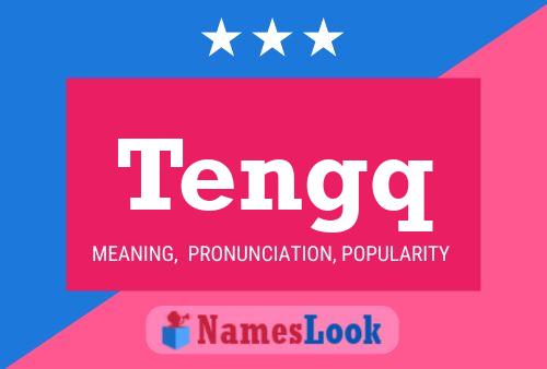 Tengq 名字海报