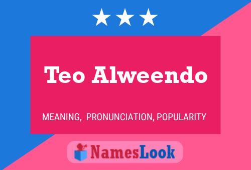 Teo Alweendo 名字海报