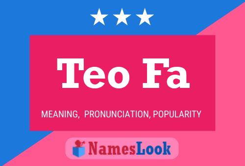 Teo Fa 名字海报