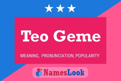 Teo Geme 名字海报