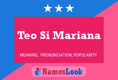 Teo Si Mariana 名字海报