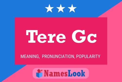 Tere Gc 名字海报