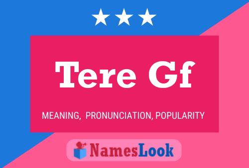 Tere Gf 名字海报